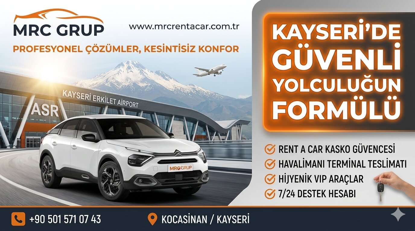 Kayseri’de Güvenli Yolculuğun Formülü: Profesyonel Araç Kiralama