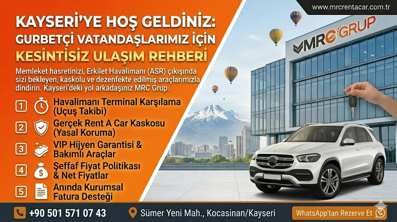 Kayseri’ye Hoş Geldiniz: Gurbetçi Vatandaşlarımız İçin Kesintisiz Ulaşım ve Güven Rehberi
