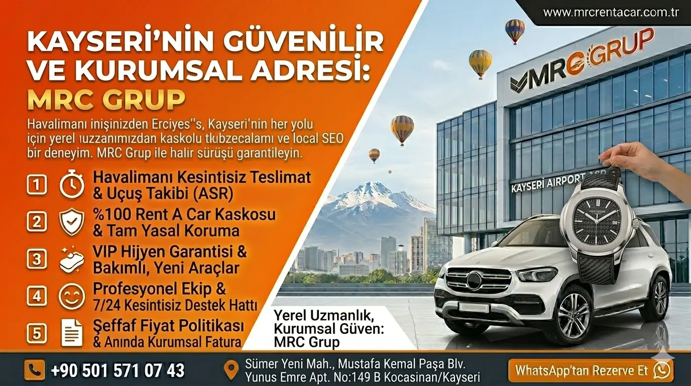 Kayseri’de Araç Kiralamarken Mağdur Olmayın: Kurumsal Seçimin 5 Altın Kuralı